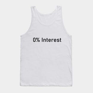 0% interest Tank Top